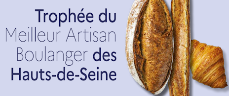 Trophée du Meilleur Artisan Boulanger des Hauts-de-Seine – jeudi 15 octobre 2026 Réservé aux adhérents date limite inscription samedi 10 octobre